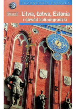 Litwa Łotwa Estonia Przewodnik