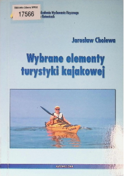 Wybrane elementy turystyki kajakowej