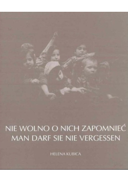 Nie wolno o nich zapomnieć