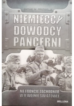 Niemieccy dowódcy pancerni na froncie w II Wojnie Światowej