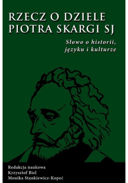 Rzecz o dziele Piotra Skargi