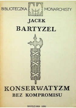 Konserwatyzm bez kompromisu