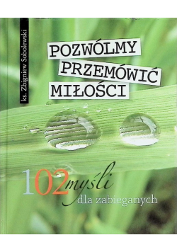 Pozwólmy przemówić miłości