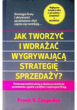 Jak tworzyć i wdrażać wygrywającą strategię sprzedaży?