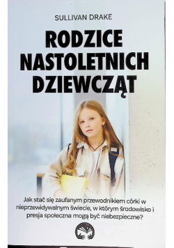 Rodzice nastoletnich dziewcząt