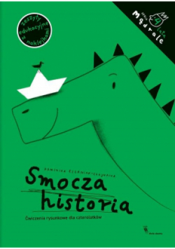 Smocza historia Ćwiczenia rysunkowe dla czterolatków