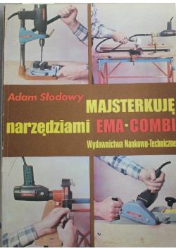 Majsterkuję narzędziami ema combi