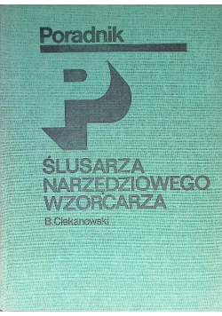 Poradnik ślusarza narzędziowego wzorcarza