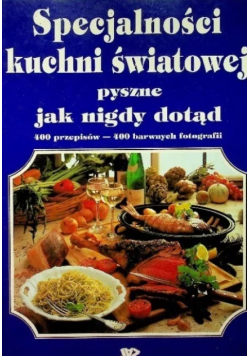 Specjalność kuchni światowej pyszne jak nigdy dotąd  , Zimny bufet wyśmienity jak nigdy dotąd