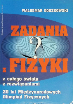 Zadania z fizyki z całego świata z rozwiązaniami
