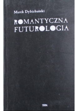 Romantyczna futurologia