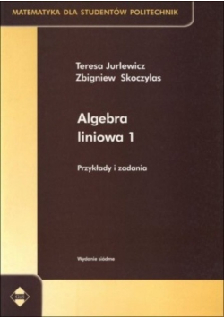 Algebra liniowa 1 przykłady i zadania