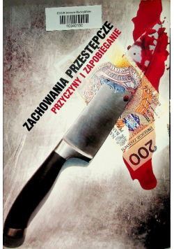 Zachowania przestępcze Przyczyny i zapobieganie