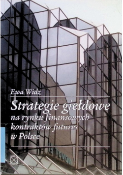 Strategie giełdowe na rynku finansowych kontraktów futures w Polsce