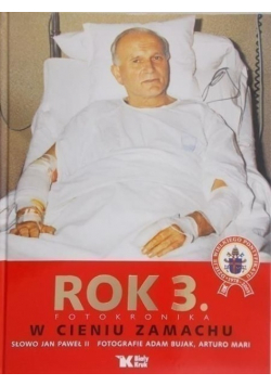 Rok 3 Fotokronika W cieniu Zamachu
