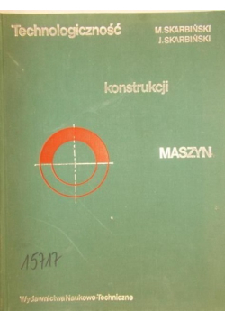 Technologiczność konstrukcji maszyn
