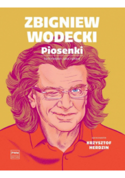 Zbigniew Wodecki. Piosenki na fortepian głos i gitarę