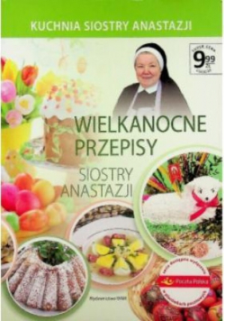 Wielkanocne przepisy siostry Anastazji