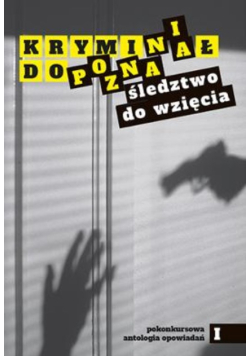 Kryminał do Poznania. Śledztwo do wzięcia