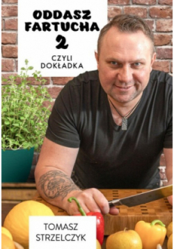 Oddasz Fartucha 2, czyli dokładka.