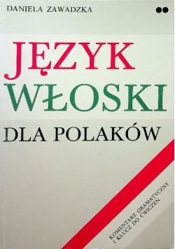 Język włoski dla Polaków Dialog i ćwiczenia