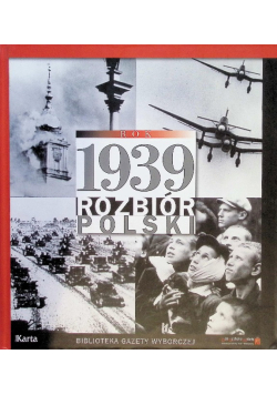 Rok 1939 Rozbiór Polski