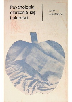 Psychologia starzenia się i starości