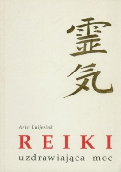 Reiki, uzdrawiająca moc