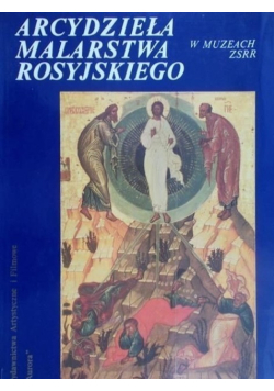 Arcydzieła malarstwa rosyjskiego w muzeach ZSRR