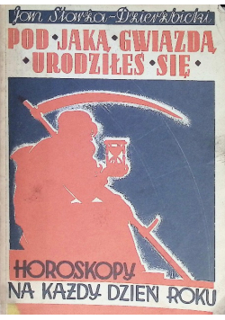 Pod jaką gwiazdą urodziłeś się. Horoskopy na każdy dzień roku