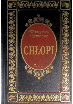 Reymont chłopi Tom 1