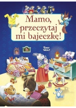 Mamo przeczytaj mi bajeczkę