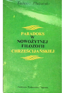 Paradoks w nowożytnej filozofii chrześcijańskiej