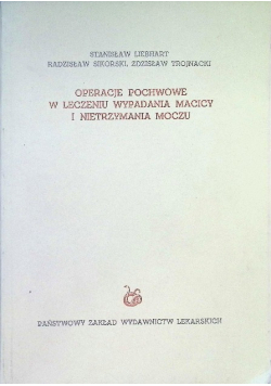 Operacje pochwowe w leczeniu wypadania macicy i nietrzymania moczu