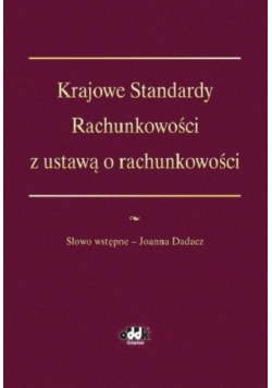 Krajowe Standardy Rachunkowości z ustawą o rachunkowości