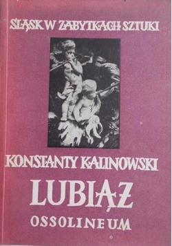 Śląsk w zabytkach sztuki Lubiąż