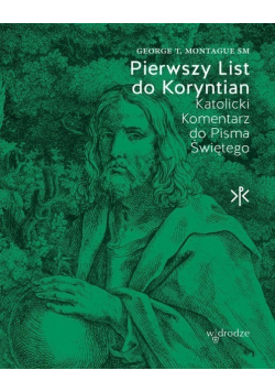 Pierwszy List do Koryntian Katolicki komentarz do Pisma Świętego