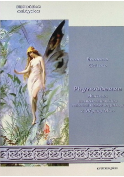 Phynodderre Historia czarodziejskiej miłości i inne legendy z Wyspy Man