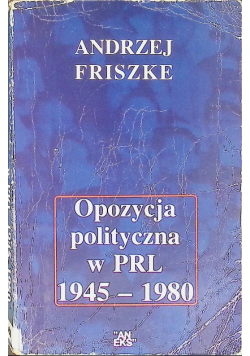 Opozycja polityczna w PRL 1945-1980