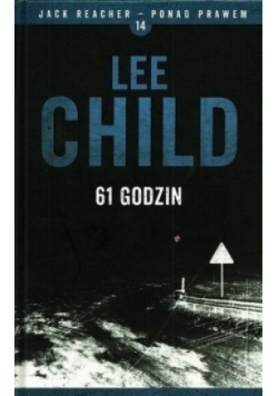 Jack Reacher Ponad prawem  61 godzin  Tom 14