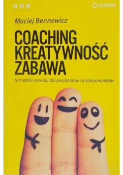 Coaching, kreatywność, zabawa
