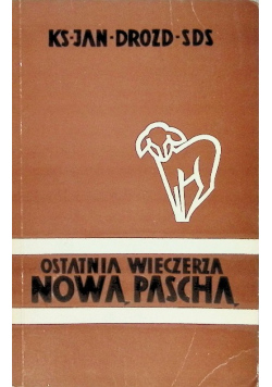 Ostatnia wieczerza Nowa pascha