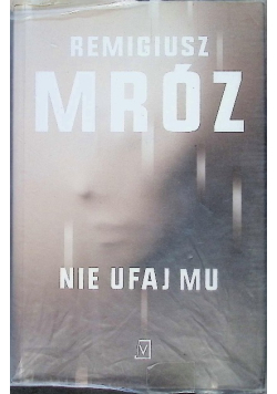 Nie ufaj mu