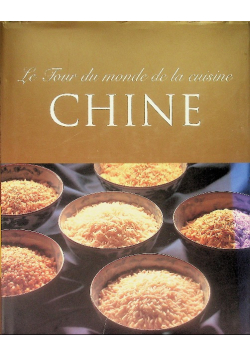 Le Tour du monde de la cuisine Chine