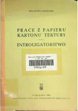 Prace z papieru kartonu tektury Introligatorstwo