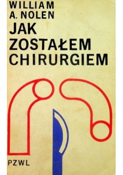 Jak zostałem chirurgiem