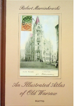 An Illustrated Atlas of Old Warsaw