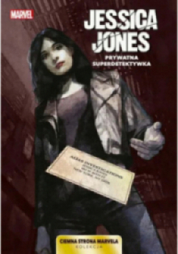 Jessica Jones Prywatna Superdetektywka Ciemna Strona Marvela