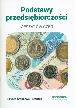 Podstawy przedsiębiorczości Zeszyt ćwiczeń