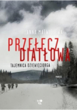 Przełęcz Diatłowa Tajemnica dziewięciorga